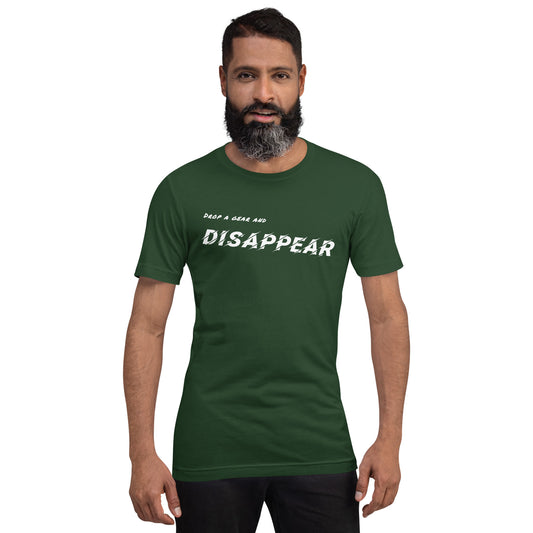 Drop A Gear And Disappear - Unisex Short Sleeve - White